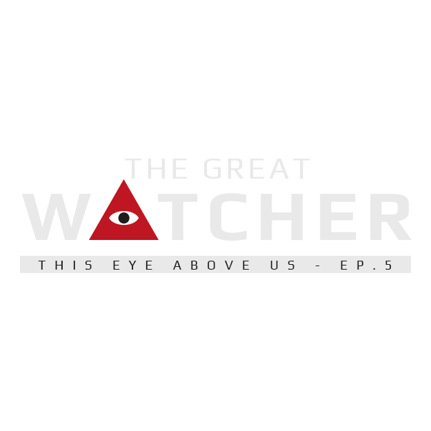 The Great Watcher